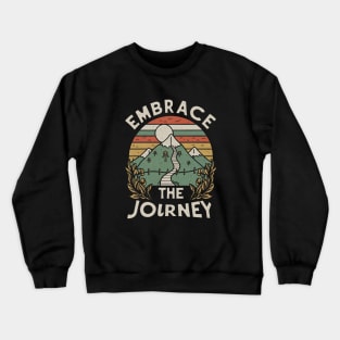 "Embrace the Journey" Crewneck Sweatshirt